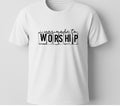 Made to Worship T-Shirt