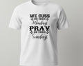 Cuss on Monday T-Shirt